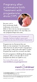 Pregnancy after a premature birth: Treatment with progesterone shots (17P) Digital Version